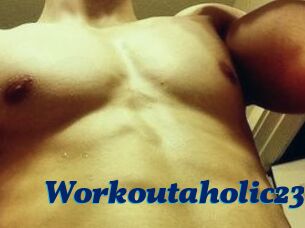 Workoutaholic23
