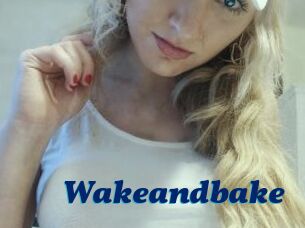 Wakeandbake