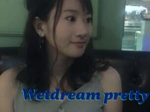 Wetdream_pretty
