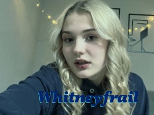 Whitneyfrail