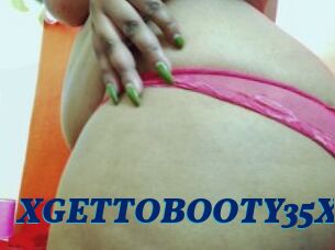 XGETTOBOOTY35XX