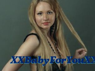 XXBabyForYouXX