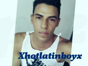 Xhotlatinboyx