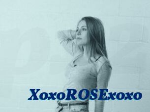 XoxoROSExoxo