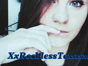 XxRecklessTexasxx