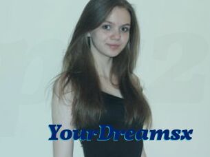 YourDreamsx