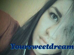 Your_sweet_dream_