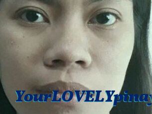 YourLOVELYpinay