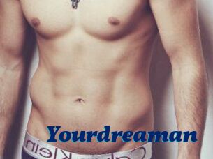 Yourdreaman